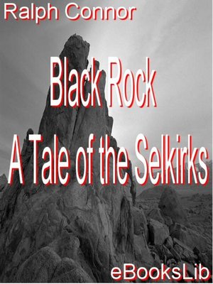 cover image of Black Rock - A Tale of the Selkirks